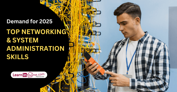 The Top Networking and System Administration Skills for 2025